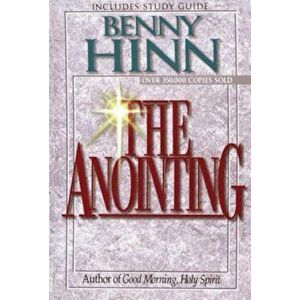 The Anointing, Paperback - Benny Hinn imagine