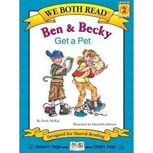 Ben & Becky Get a Pet, Paperback - Sindy McKay imagine