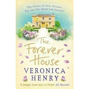 Forever House, Paperback - Veronica Henry imagine