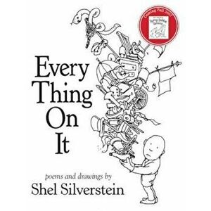Every Thing on It, Hardcover - Shel Silverstein imagine