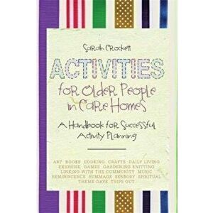 Activities for Older People in Care Homes, Paperback - Sarah Crockett imagine