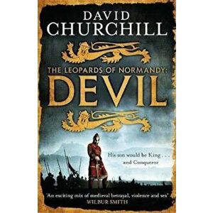 Devil (Leopards of Normandy 1), Paperback - David Churchill imagine