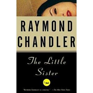 The Little Sister, Paperback - Raymond Chandler imagine