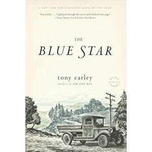 The Blue Star, Paperback - Tony Earley imagine