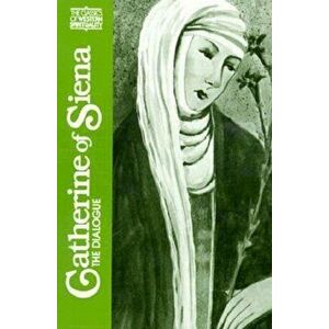 Catherine of Siena: The Dialogue, Paperback imagine
