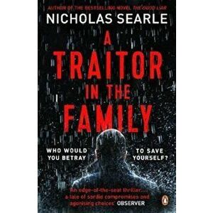 Traitor in the Family, Paperback - Nicholas Searle imagine