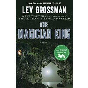 The Magician King, Paperback - Lev Grossman imagine