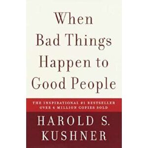 When Bad Things Happen to Good People, Paperback - Harold S. Kushner imagine