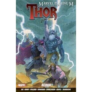 Marvel Platinum: The Definitive Thor Redux, Paperback - *** imagine