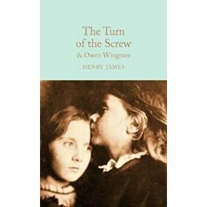 Turn of the Screw and Owen Wingrave, Hardcover - Henry James imagine