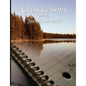 Class Lessons with Joel Goldsmith, Paperback - Joel S. Goldsmith imagine