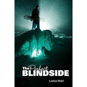 The Perfect Blindside, Paperback - Leslea Wahl imagine