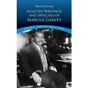Selected Writings and Speeches of Marcus Garvey, Paperback - Marcus Garvey imagine