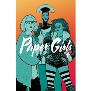 Paper Girls Volume 4, Paperback - Brian K Vaughan imagine