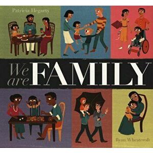 We Are Family, Paperback - Patricia Hegarty imagine