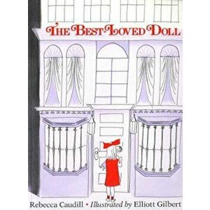 The Best-Loved Doll, Paperback - Rebecca Caudill imagine