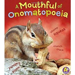 A Mouthful of Onomatopoeia, Paperback - Bette Blaisdell imagine