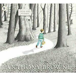 Into the Forest, Paperback - Anthony Browne imagine