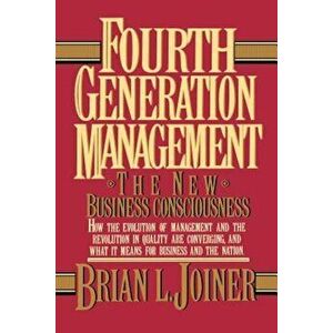 Fourth Generation Management, Paperback - Brian Joiner imagine