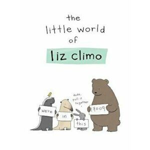 The Little World of Liz Climo, Hardcover - Liz Climo imagine