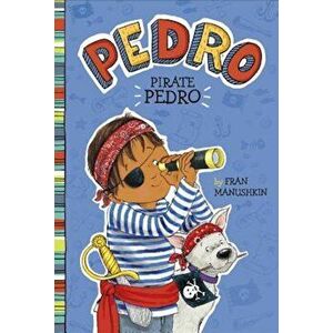 Pirate Pedro, Paperback - Tammie Lyon imagine