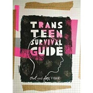 Trans Teen Survival Guide, Paperback - *** imagine