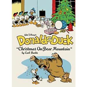 Walt Disney's Donald Duck: ''Christmas on Bear Mountain'', Hardcover - Carl Barks imagine
