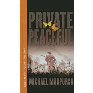 Private Peaceful, Hardcover - Michael Morpurgo M.B.E . imagine