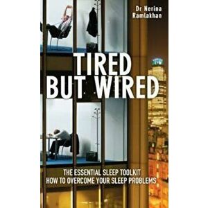 Tired But Wired, Paperback - Nerina Ramlakhan imagine