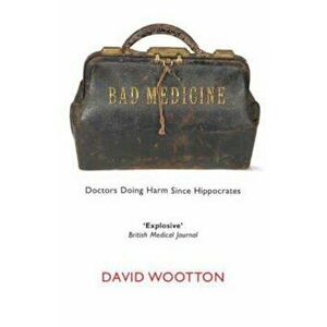 Bad Medicine, Paperback - David Wootton imagine