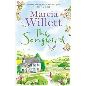 Songbird, Paperback - Marcia Willett imagine