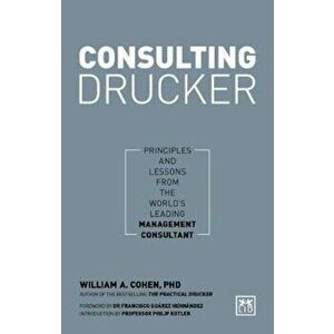 Consulting Drucker, Hardcover - William Cohen imagine