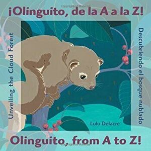 Olinguito, de la A A La Z!, Hardcover - Lulu Delacre imagine