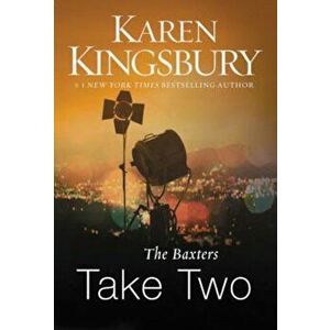 The Baxters Take Two, Paperback - Karen Kingsbury imagine