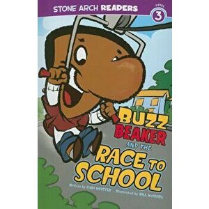 Buzz Beaker and the Race to School, Paperback - Cari Meister imagine