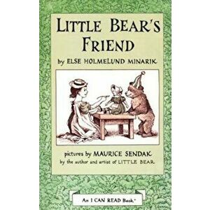Little Bear's Friend, Paperback - Else Holmelund Minarik imagine