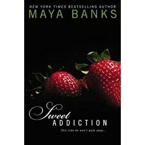 Sweet Addiction, Paperback - Maya Banks imagine