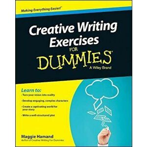 Creative Writing Exercises for Dummies, Paperback - Maggie Hamand imagine