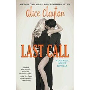 Last Call, Paperback - Alice Clayton imagine