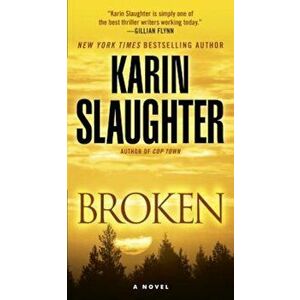 Broken, Paperback - Karin Slaughter imagine