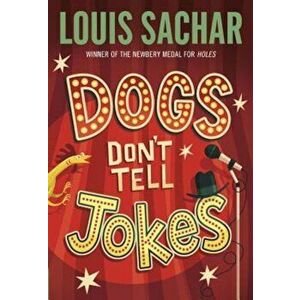 Dogs Don't Tell Jokes, Paperback - Louis Sachar imagine