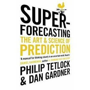 Superforecasting, Paperback - Philip Tetlock imagine