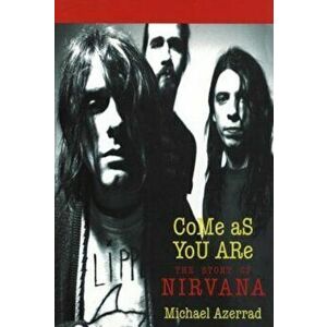 Come as You Are, Paperback - Michael Azerrad imagine