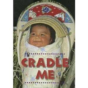 Cradle Me, Hardcover - Debby Slier imagine