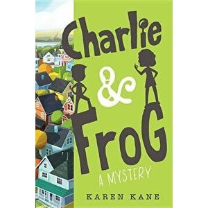 Charlie and Frog, Hardcover - Karen Kane imagine