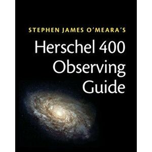 Herschel 400 Observing Guide, Paperback - Steve O'Meara imagine