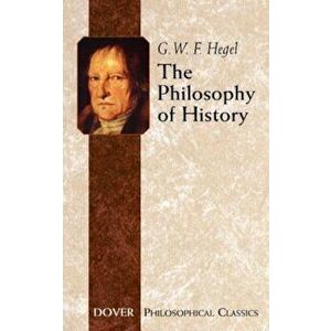 The Philosophy of History, Paperback imagine