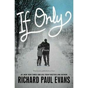 If Only, Paperback - Richard Paul Evans imagine