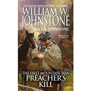 Preacher's Kill, Paperback - William W. Johnstone imagine