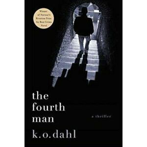 The Fourth Man, Paperback - K. O. Dahl imagine